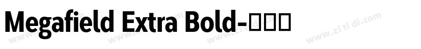 Megafield Extra Bold字体转换
